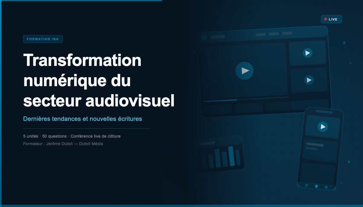 Transformation numérique du secteur audiovisuel – Dernières tendances et nouvelles écritures